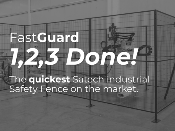 Satech FastGuard, the quickest Industrial Safety Fence on the market